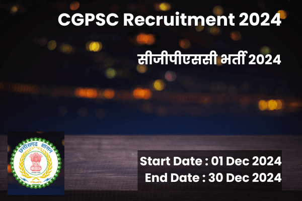 CGPSC Recruitment 2024