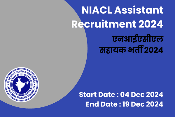 NIACL Assistant Recruitment 2024