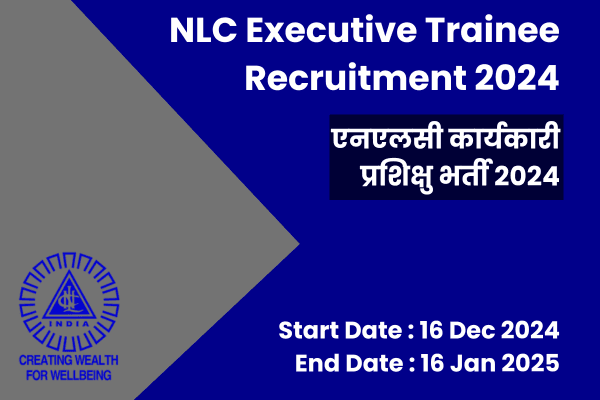 NLC Executive Trainee Recruitment 2024